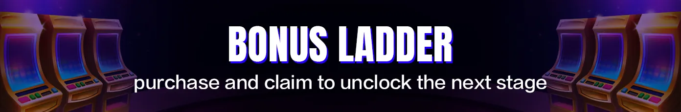 Bonus Ladder